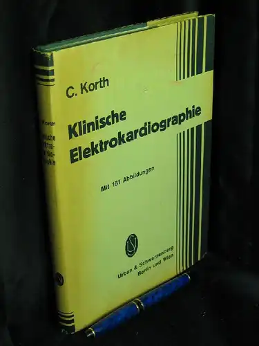 Korth, Carl: Klinische Elektrokardiographie - Mit einer Einführung in die technischen Grundlagen -  LAGERRÄUMUNG. 