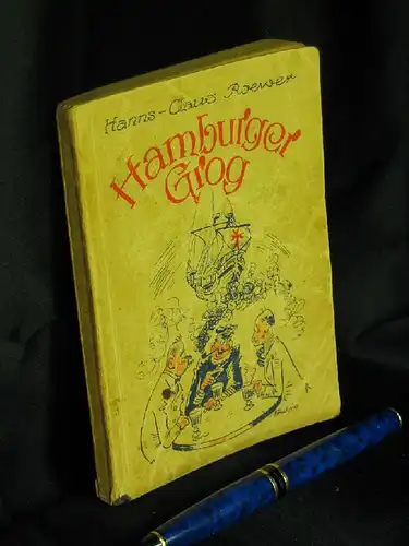 Roewer, Hanns-Claus: Hamburger Grog - Deftige Begebenheiten aus der alten und neuen Hansestadt -  LAGERRÄUMUNG. 