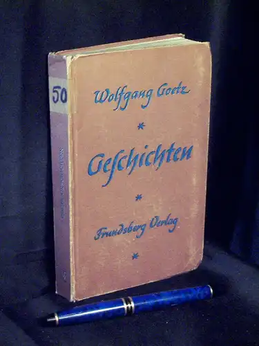 Goetz, Wolfgang: Geschichten -  LAGERRÄUMUNG. 