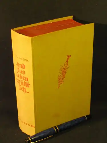 Dreves, Rolf: und das Leben erfüllt sich -  LAGERRÄUMUNG. 