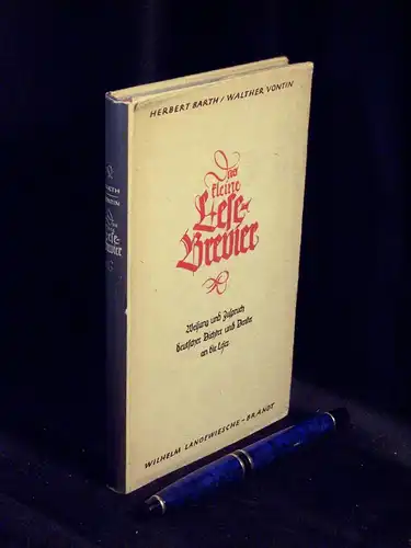 Barth, Herbert sowie Walther Vontin: Das kleine Lese-Brevier - Weisung nd Zuspruch deutscher Dichter und Denker an die Leser - aus der Reihe: Die kleinen Bücher der Rose -  LAGERRÄUMUNG. 