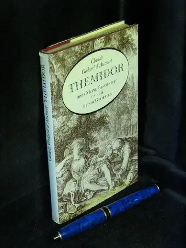Godard d'Aucourt, Claude: Themidor oder Meine Geschichte und die meiner Geliebten. 
