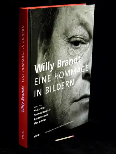 Keck, Tina und Margot Klingsorn (Herausgeberinnen): Willy Brandt - eine Hommage in Bildern. 