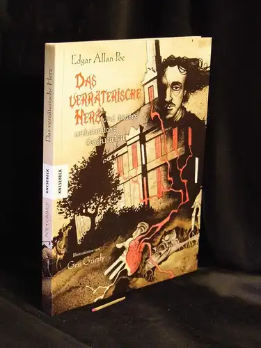 Poe, Edgar Allan: Das verräterische Herz und andere unheimliche Geschichten. 