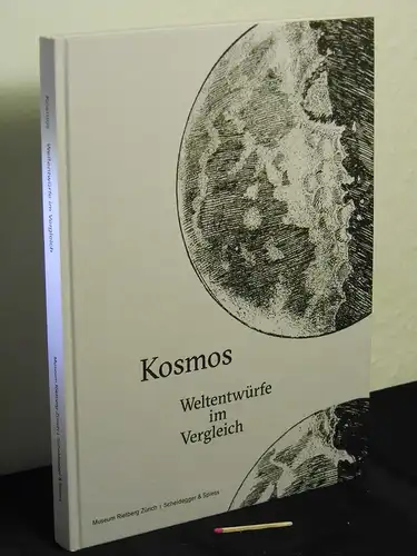 Museum Rietberg Zürich (Herausgeber): Kosmos - Weltentwürfe im Vergleich. 