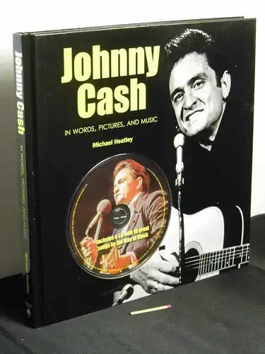 Heatly, Michael: Johnny Cash - in words, pictures, and music -  LAGERRÄUMUNG. 