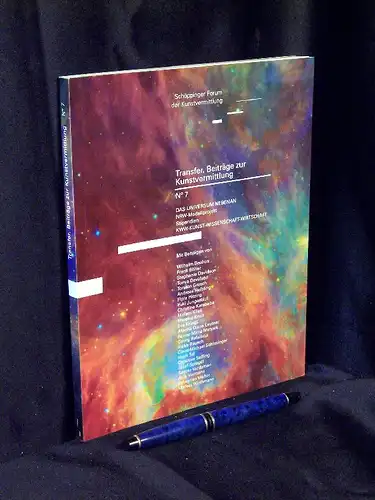 Spiegel, Josef sowie Sigrun Brunsiek (Herausgeber): Transfer. Beiträge zur Kunstvermittlung   Das Universum nebenan   NRW Modellprojekt   Stipendien   KWW.. 