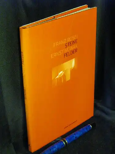 Rosei, Franz: Steine + Ernst Nowak: Felder -  LAGERRÄUMUNG. 