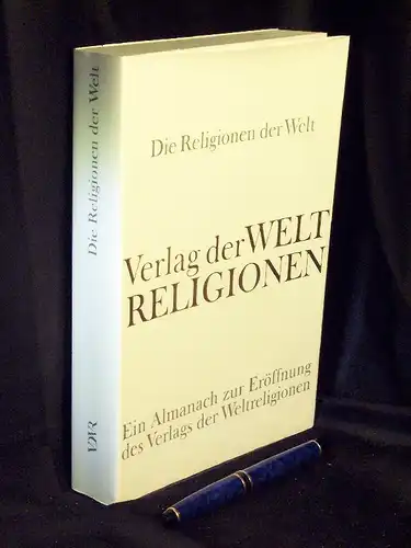 Simm, Hans-Joachim (Herausgeber): Die Religionen der Welt - Ein Almanach zur Eröffnung des Verlags der Weltreligionen -  LAGERRÄUMUNG. 