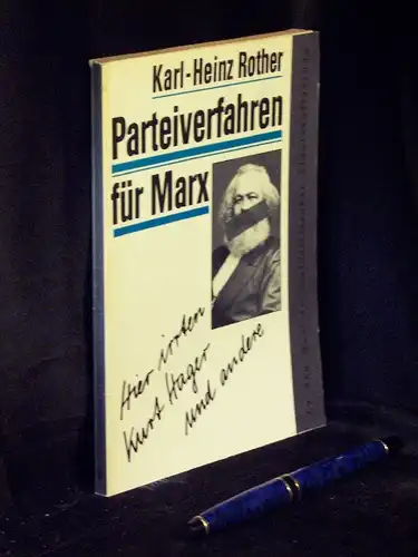 Rother, Karl-Heinz: Parteiverfahren für Marx - Hier irrten Kurt Hager und andere -  LAGERRÄUMUNG. 