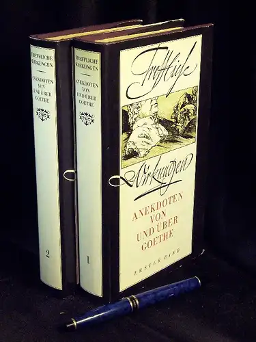 Dietze, Anita und Walter (Herausgeber): Treffliche Wirkungen - Anekdoten von und über Goethe - Erster und Zweiter Band (komplett). 