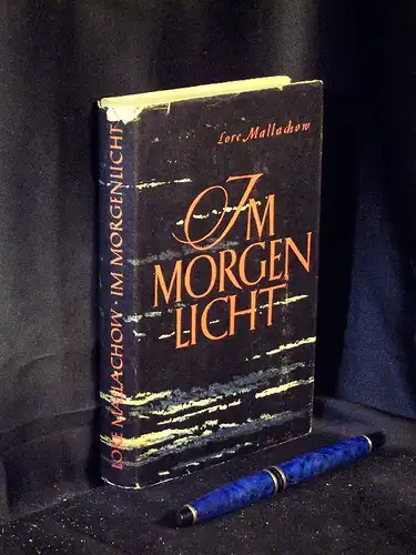 Mallachow, Lore: Im Morgenlicht -  LAGERRÄUMUNG. 