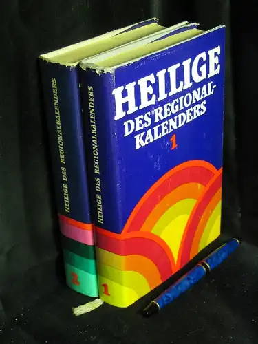 Weisbender, Hermann-Joseph (Herausgeber): Heilige des Regionalkalenders - Band I und II (vollständig) - Band I Januar bis Juni - Band II Juli bis Dezember. 