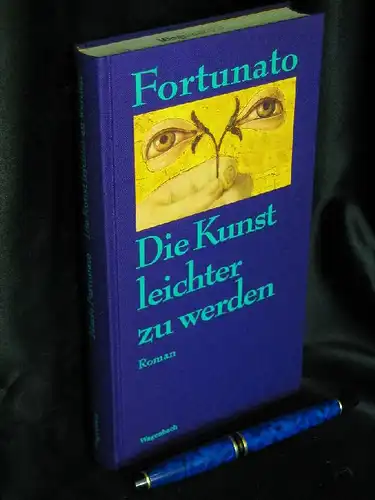 Fortunato, Mario: Die Kunst leichter zu werden - Roman - Originaltitel: L'arte di perdere peso - aus der Reihe: Quartbuch -  LAGERRÄUMUNG. 