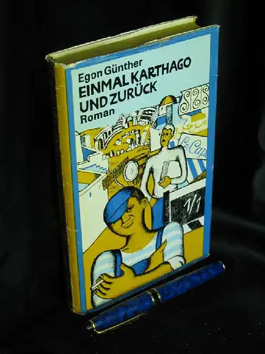 Günther, Egon: Einmal Kathargo und zurück - Roman -  LAGERRÄUMUNG. 