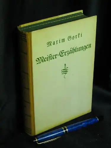 Gorki, Maxim: Meister-Erzählungen -  LAGERRÄUMUNG. 