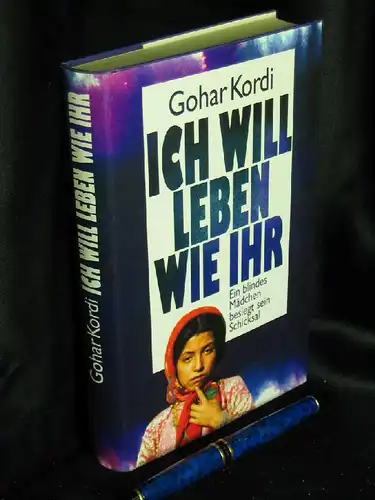 Kordi, Gohar: Ich will Leben wie ihr - Originaltitel: An Iranian Odyssey. 