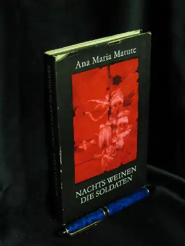 Matute, Andrea Maria: Nachts weinen die Soldaten - Originaltitel: Los Mercaderes Teil II: Los Soldados Lloran de Noche -  LAGERRÄUMUNG. 