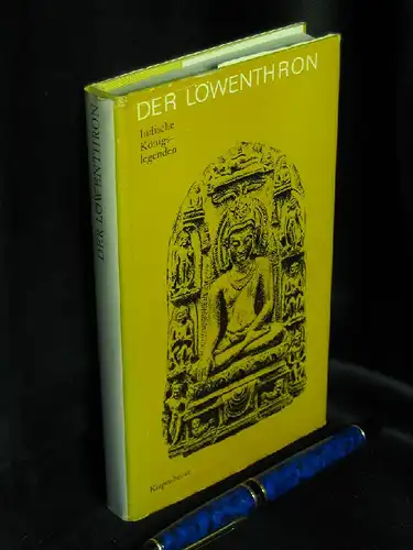 Der Löwenthron - oder Die zweiunddreißig Erzählungen zum Ruhm König Vikramas - aus der Reihe: Gustav Kiepenheuer Bücherei. 