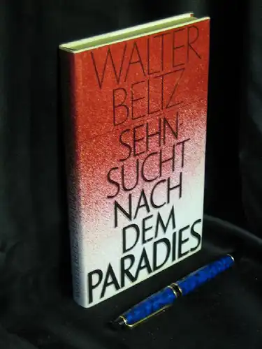 Beltz, Walter: Sehnsucht nach dem Paradies - Mythologie des Korans -  LAGERRÄUMUNG. 