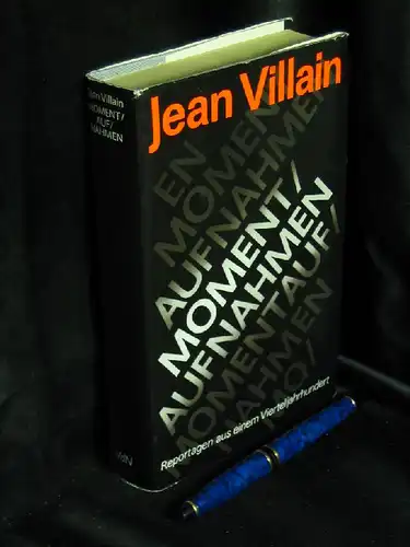 Villain, Jean: Momentaufnahmen - Reportagen aus einem Vierteljahrhundert. 