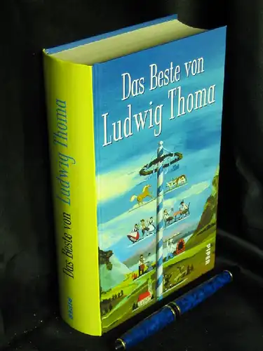 Thoma, Ludwig: Das Beste von Ludwig Thoma. 