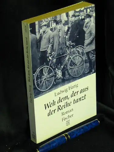 Harig, Ludwig: Weh dem, der aus der Reihe tanzt - Roman - aus der Reihe: Fischer Taschenbuch - Band: 12119 LAGERRÄUMUNG. 