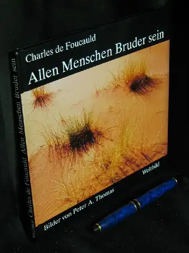 Foucauld, Charles de: Allen Menschen Bruder sein - aus der Reihe: Die Meditationsbücher -  LAGERRÄUMUNG. 