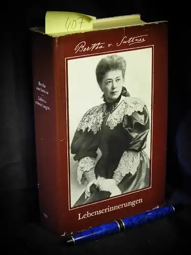 Suttner, Bertha von: Lebenserinnerungen - mit zeitgenössischen Abbildungen. 