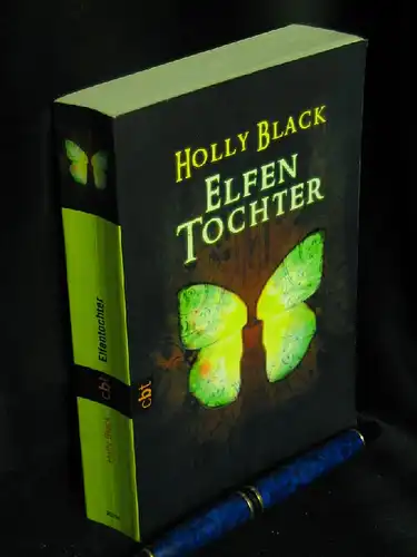 Black, Holly: Elfentochter - aus der Reihe: cbt - Band: 30354 LAGERRÄUMUNG. 