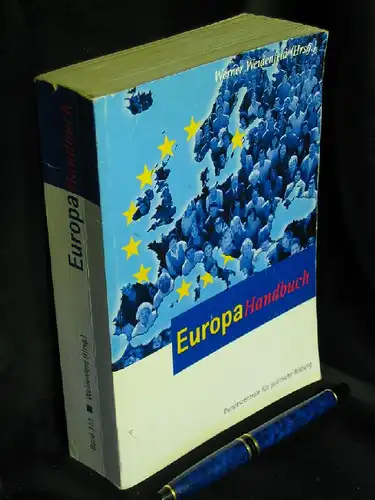 Weidenfeld, Werner (Herausgeber): Europa-Handbuch - aus der Reihe: Schriftenreihe  - Band: 373. 