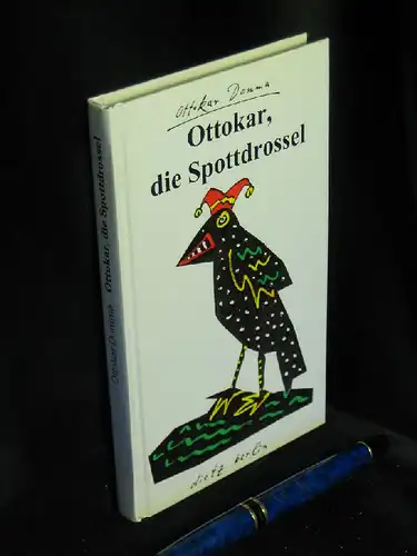 Domma, Ottokar: Ottokar, die Spottdrossel. 