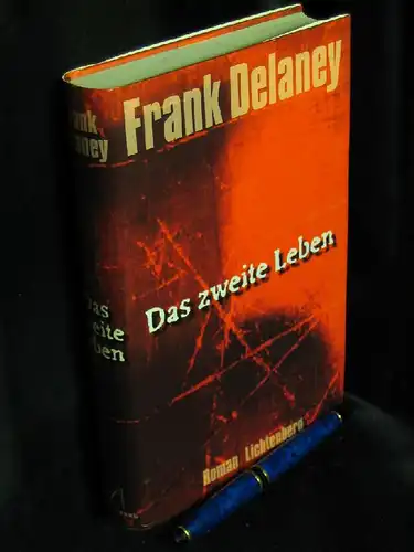 Delaney, Frank: Das zweite Leben - Roman -  LAGERRÄUMUNG. 