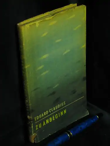 Claudius, Eduard: Zu Anbeginn -  LAGERRÄUMUNG. 