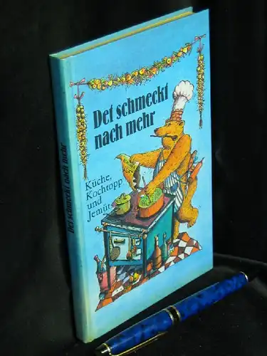 Bauer, Nana (Sammlung): Det schmeckt nach mehr - Küche, Kochtopp und Jemüt. 