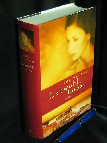 Veloso, Ana: Lebwohl, Lisboa - Roman -  LAGERRÄUMUNG. 