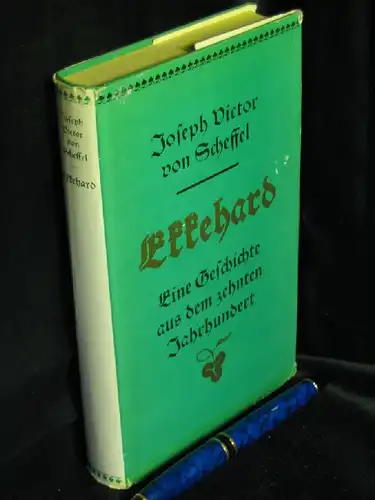 Scheffel, Joseph Victor von: Ekkehard - Eine Geschichte aus dem zehnten Jahrhundert. 