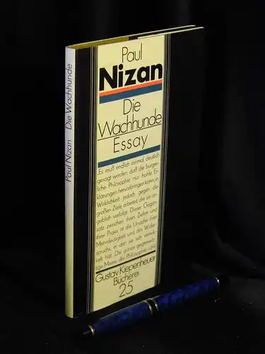 Nizan, Paul: Die Wachhunde - aus der Reihe: Gustav Kiepenheuer Bücherei - Band: 25. 