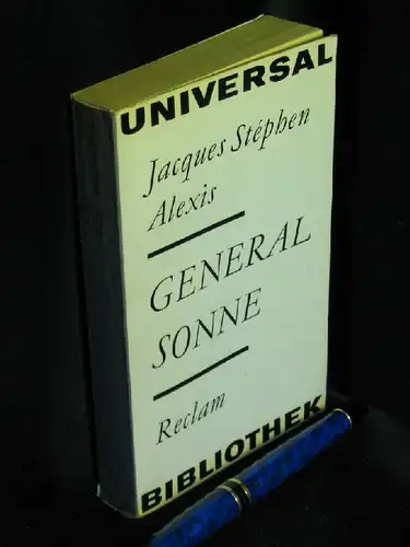 Alexis, Jacques Stephen: General Sonne - aus der Reihe: Reclams Universal-Bibliothek - Band: 406 LAGERRÄUMUNG. 