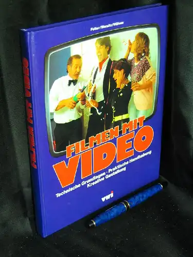 Felter und Wernitz und Wöhner: Filmen mit Video - Technische Grundlagen, Praktische Handhabung, Kreative Gestaltung -  LAGERRÄUMUNG. 