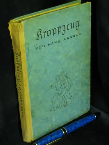 Aanrud, Hans: Kroppzeug - Zwölf Geschichten von kleinen Menschen und Tieren -  LAGERRÄUMUNG. 