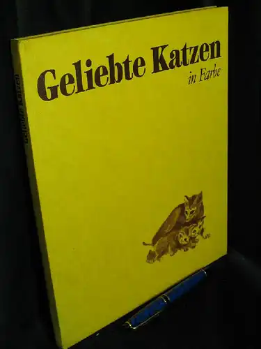 Praetorius, Renate: Geliebte Katzen - Ein Bildband mit sorgfältig ausgesuchten Meisterfotos -  LAGERRÄUMUNG. 