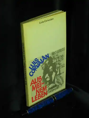 Corvalan, Luis: Aus meinem Leben -  LAGERRÄUMUNG. 