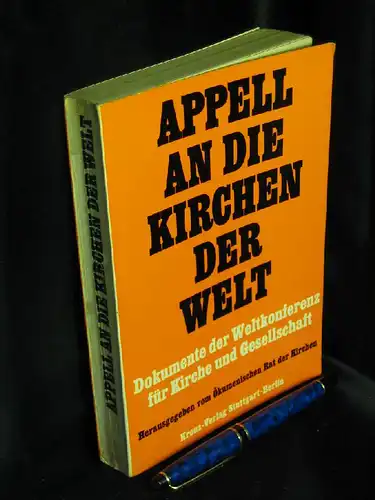 Krüger, Hanfried (dt. Ausgabe): Appell an die Kirchen der Welt - Dokumente der Weltkonferenz für Kirche und Gesellschaft. 