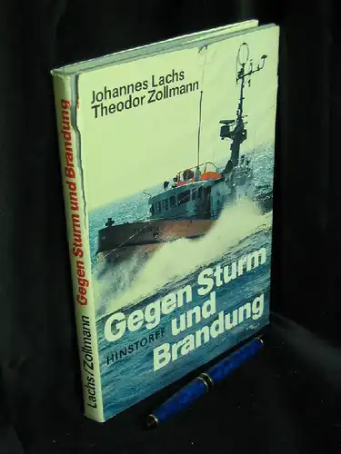 Lachs, Johannes und Theodor Zollmann: Gegen Sturm und Brandung - Seenotrettungswesen an Nord- und Ostsee -  LAGERRÄUMUNG. 