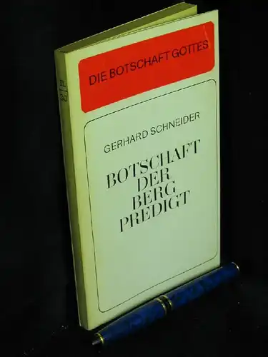 Schneider, Gerhard: Botschaft der Bergpredigt - aus der Reihe: Die Botschaft Gottes - Neutestamentliche Reihe - Band: II 30 LAGERRÄUMUNG. 