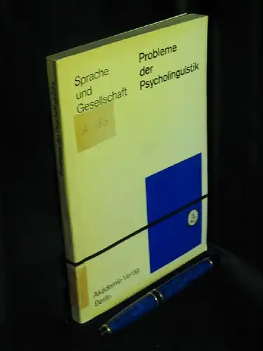 Schwarz, Chr. (Übersetzung): Probleme der Psycholinguistik - aus der Reihe: Sprache und Gesellschaft - Band: 7. 