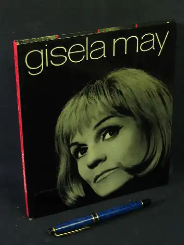 Kranz, Dieter: Gisela May - Schauspielerin und Diseuse - Bildbiografie. 