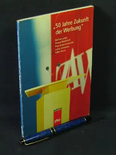 Lange, Manfred u.a: '50 Jahre Zukunft der Werbung'. 