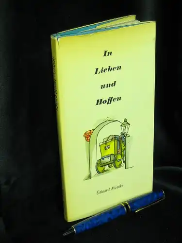 Mörike, Eduard / Hrsg. Fritz Lometsch: In Lieben und Hoffen. 